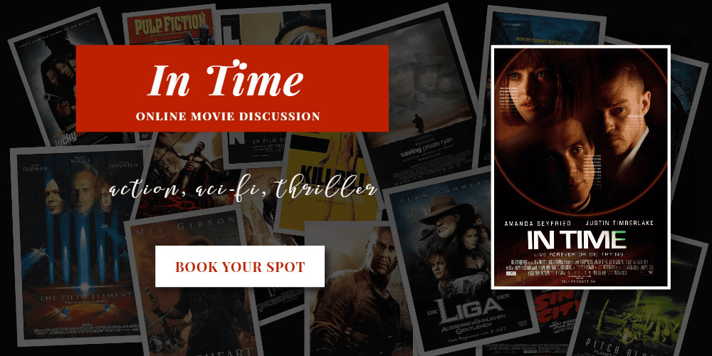 "In Time" movie discussion in the movie club in August