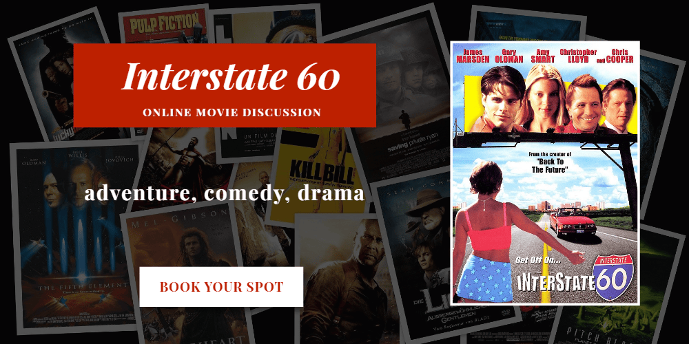 “Interstate 60” movie discussion in the movie club in September