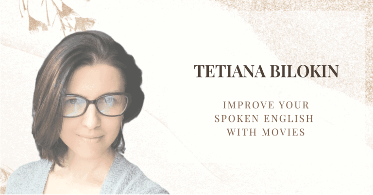 Improve your spoken English with Tetiana Bilokin